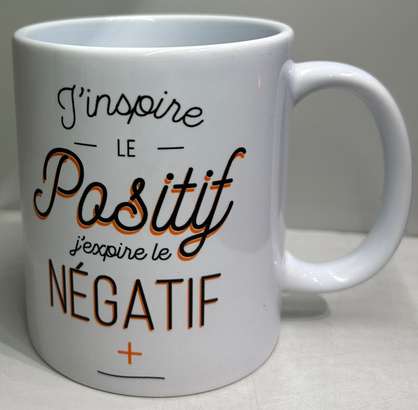 Mug j’inspire le positif j’expire le négatif